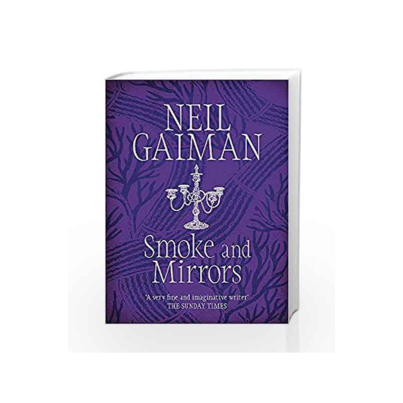 Smoke and Mirrors by Neil Gaiman Book-9780755322831