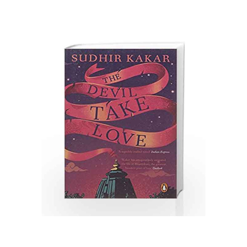 The Devil Take Love by Sudhir Kakar Book-9780143426813