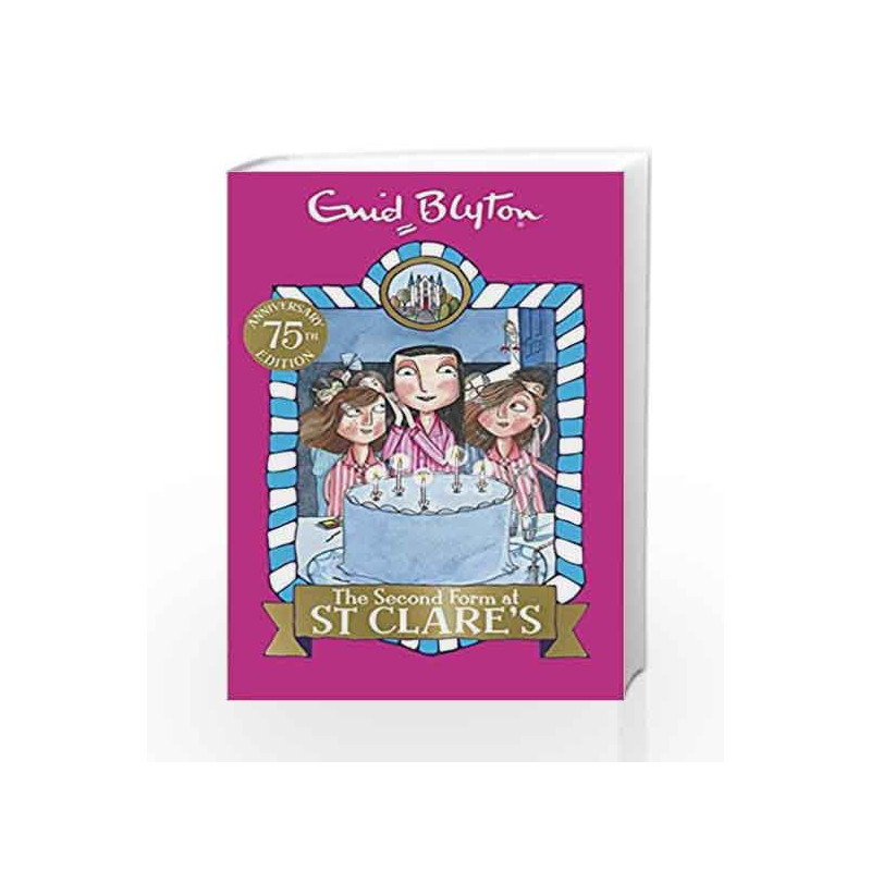 The Second Form at St Clare's: Book 4 by Enid Blyton Book-9781444930023