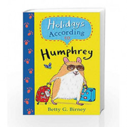 Holidays According to Humphrey (Humphrey the Hamster) by Betty G.Birney Book-9780571328338