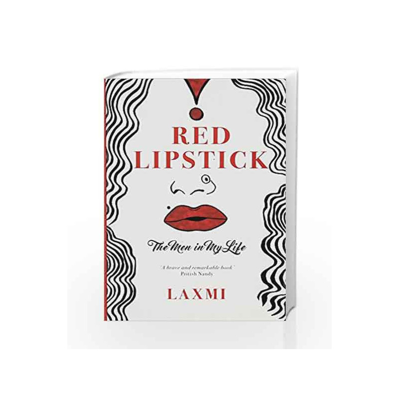 Red Lipstick: The Men in My Life by Laxmi Book-9780670089185