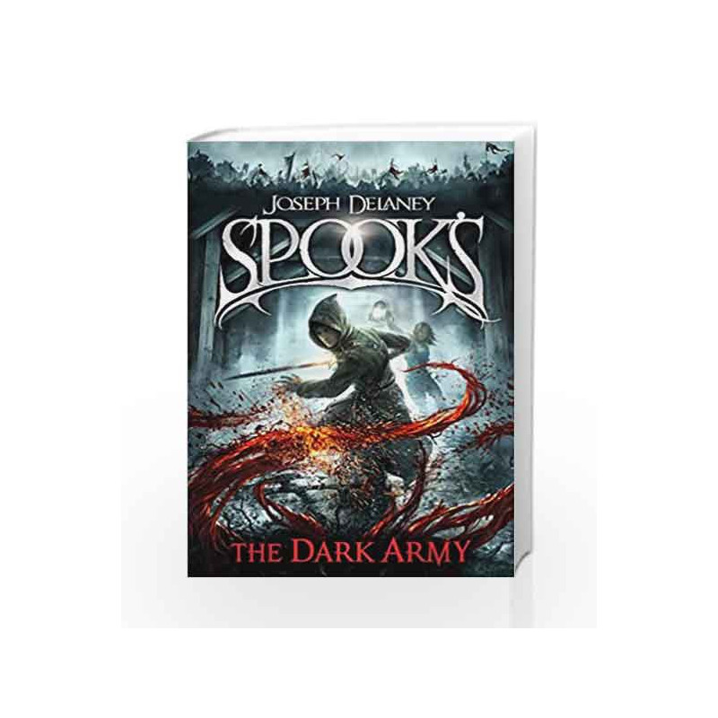 Spook's: The Dark Army (The Starblade Chronicles) by Joseph Delaney Book-9781849416399