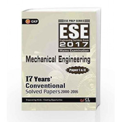 UPSC ESE 2017 Mechanical Engineeing - Conventional Solved Papers by GKP Book-9789386309600