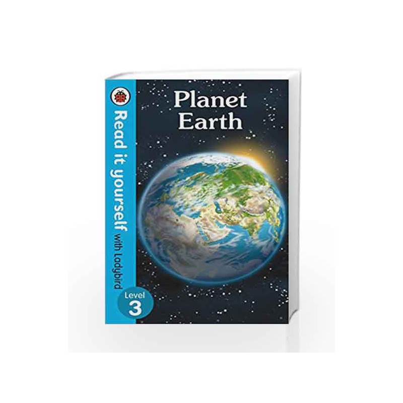 Planet Earth - Read It Yourself with Ladybird Level 3 by LADYBIRD Book-9780241237403