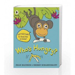 Who's Hungry? by Dean Hacohen and Sherry Scharschmidt Book-9781406365788