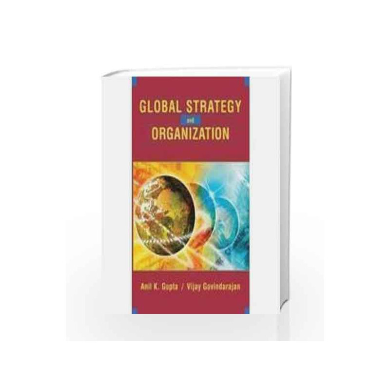 Global Strategy And The Organization by Gupta Book-9789812531230
