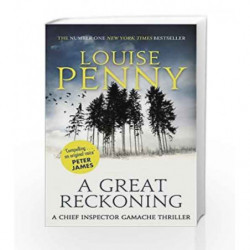 A Great Reckoning: A Chief Inspector Gamache Mystery, Book 12 by PENNY LOUISE Book-9780751552706