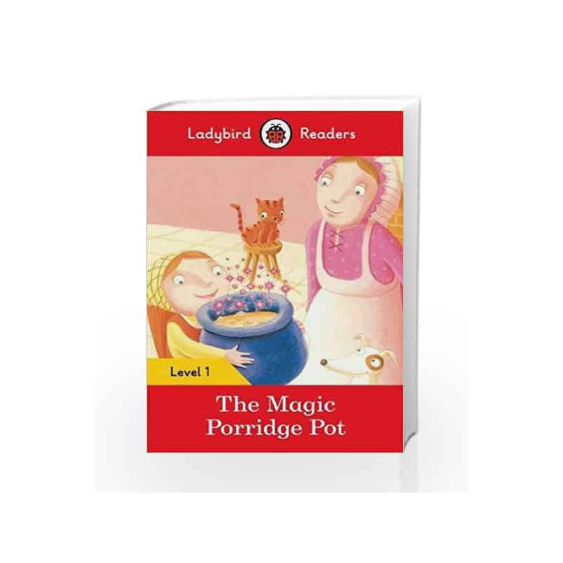 The Magic Porridge Pot: Ladybird Readers Level 1 by LADYBIRD Book-9780241254066