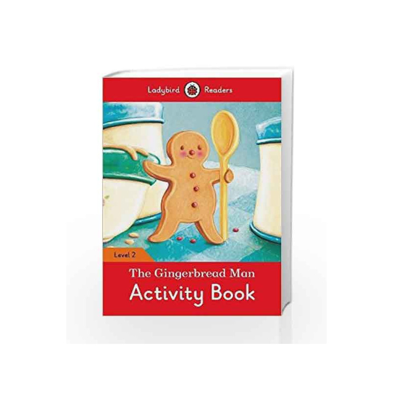 The Gingerbread Man Activity Book: Ladybird Readers Level 2 by LADYBIRD Book-9780241254509