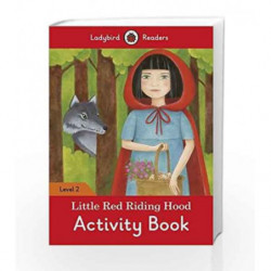 Little Red Riding Hood Activity Book: Ladybird Readers Level 2 by LADYBIRD Book-9780241254547