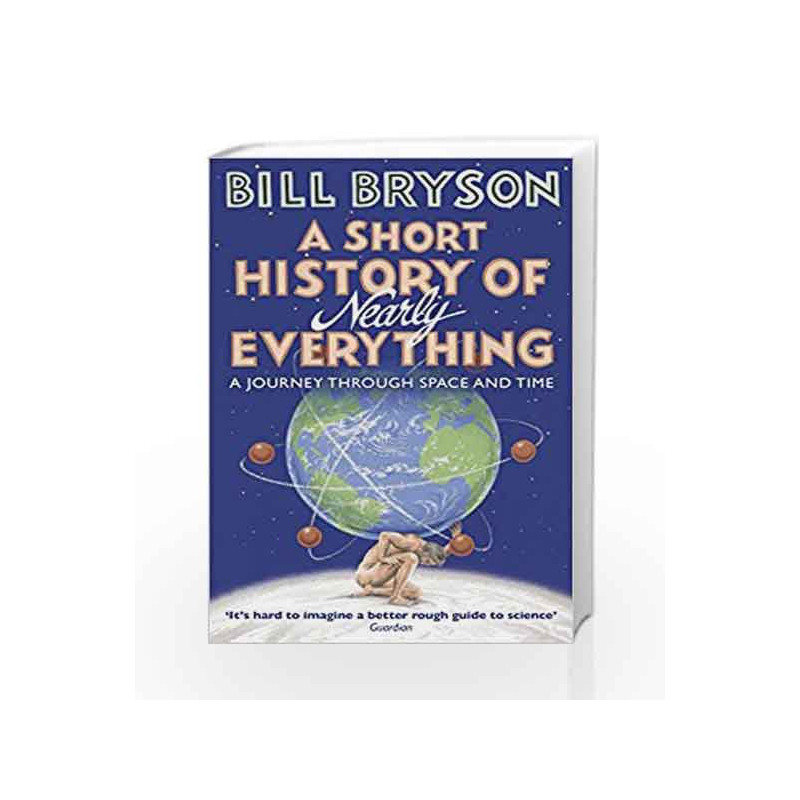 A Short History of Nearly Everything (Re-issue) (Bryson) by Bryson, Bill Book-9781784161859