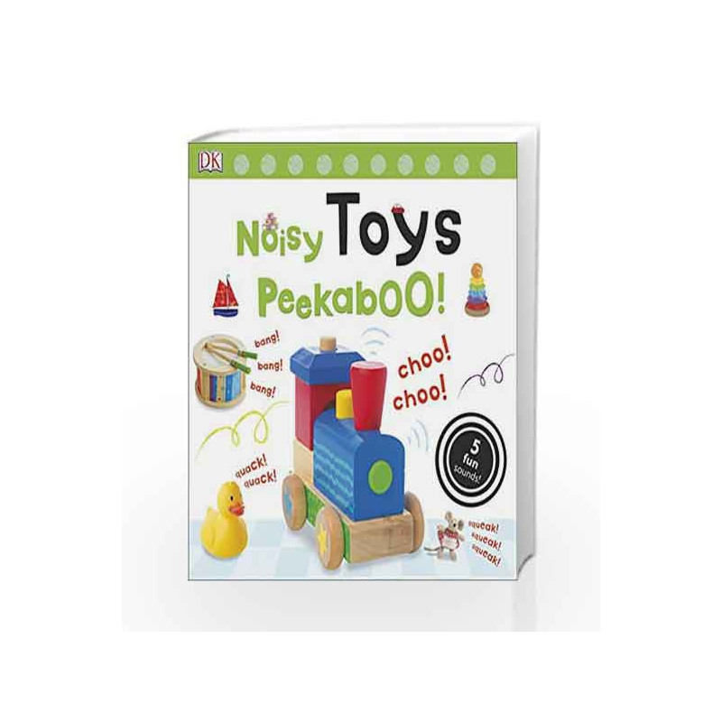 Noisy Toys Peekaboo! (Noisy Peekaboo!) by DK Book-9780241237762
