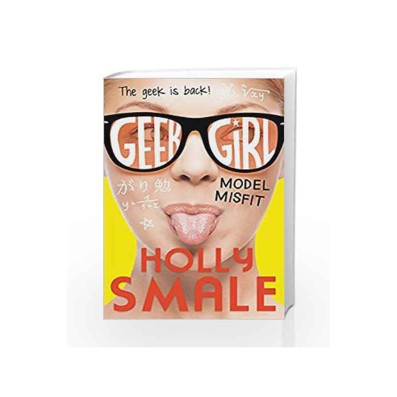 Model Misfit (Geek Girl) by Holly Smale Book-9780007489466