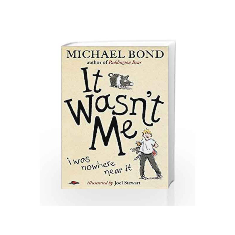 It Wasn't Me! by Bond, Michael Book-9780857534309
