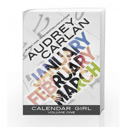 1: Calendar Girl: Volume One: January, February, March by Carlan, Audrey Book-9781943893034