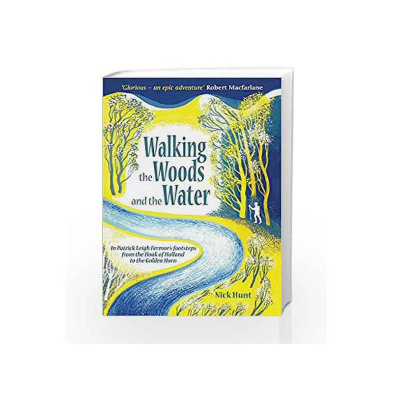 Walking the Woods and the Water by Hunt, Nick Book-9781857886436