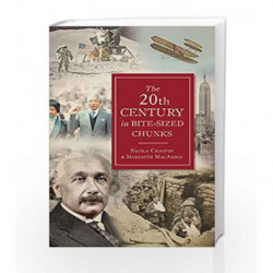 The 20th Century in Bite-Sized Chunks by Chalton, Nicola Book-9781782437390