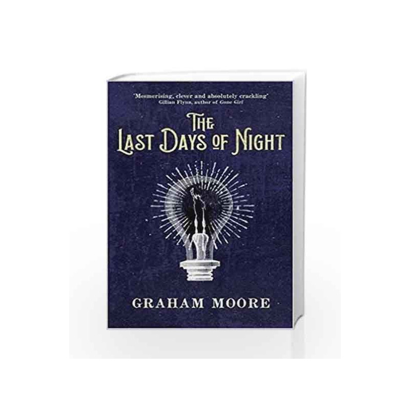 The Last Days of Night by GRAHAM MOORE Book-9781471156670
