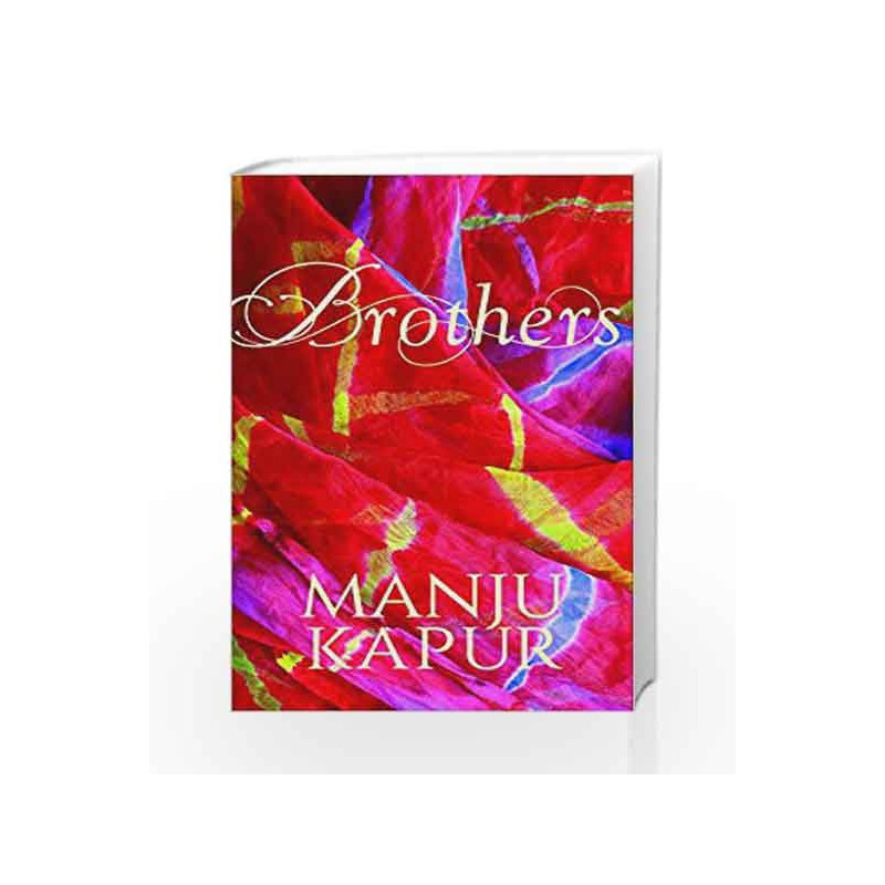 Brothers by Manju Kapoor Book-9780670089376