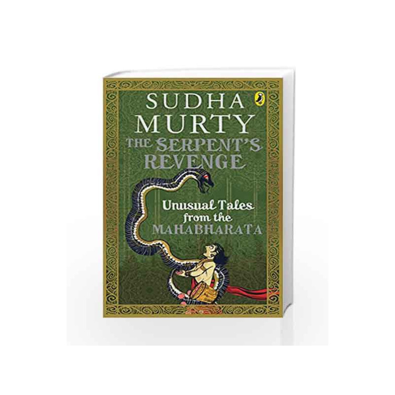 The Serpent's Revenge: Unusual Tales from the Mahabharata by Sudha Murty Book-9780143427858
