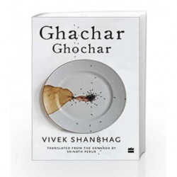 Ghachar Ghochar by Vivek Shanbhag and Srinath Perur Book-9789352642373