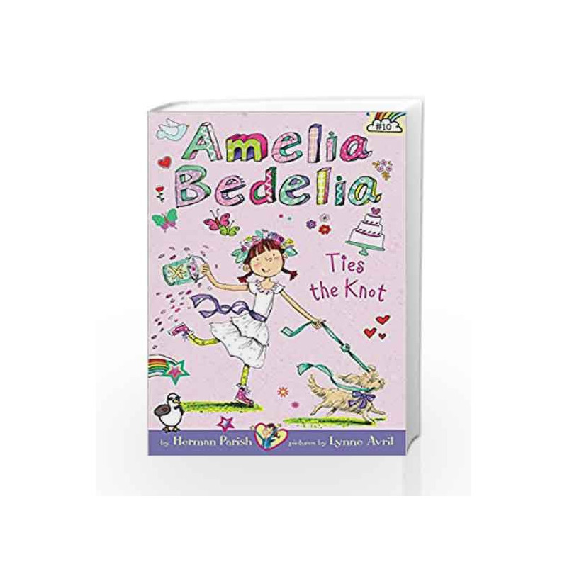 Amelia Bedelia Chapter Book #10: Amelia Bedelia Ties the Knot by Herman Parish Book-9780062334169