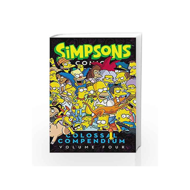 Simpsons Comics Colossal Compendium - Vol. 4 by Matt Groening Book-9780062423269