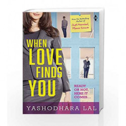 When Love Finds You by Yashodhara Lal Book-9789352640843
