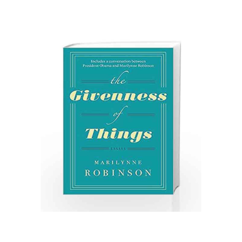 The Givenness Of Things by Robinson, Marilynne Book-9780349007335