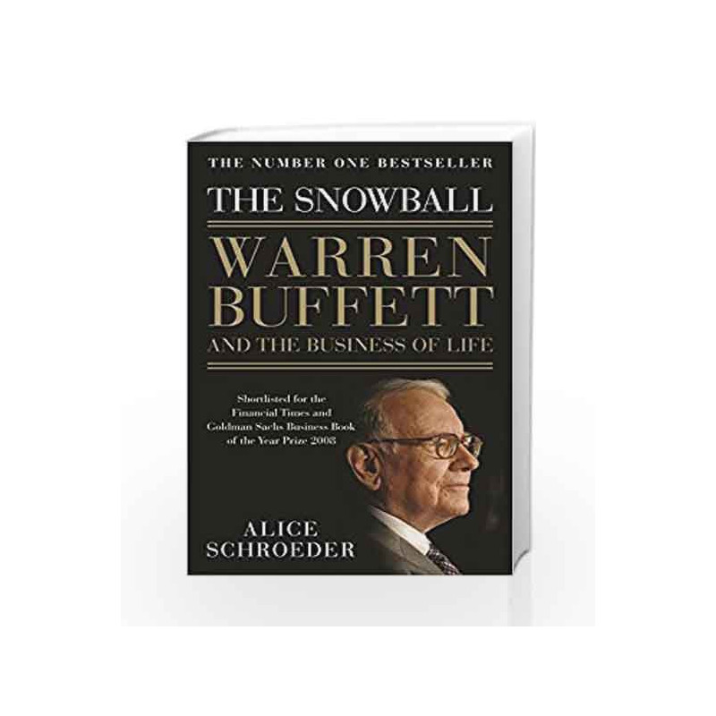 The Snowball: Warren Buffett and the Business of Life by Bloomsbury Book-9781408887011