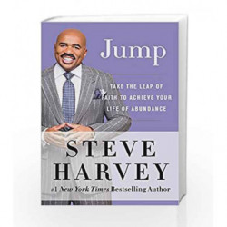 Jump: Take the Leap of Faith to Achieve Your Life of Abundance by Steve Harvey Book-9780062571649