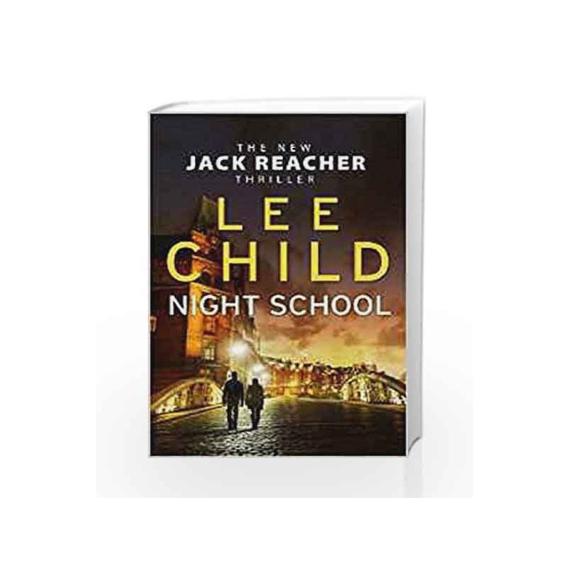 Night School (Jack Reacher #21) by Child, Lee Book-9780857503695