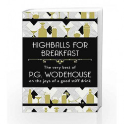 Highballs for Breakfast by Wodehouse, P.G. Book-9781786330499