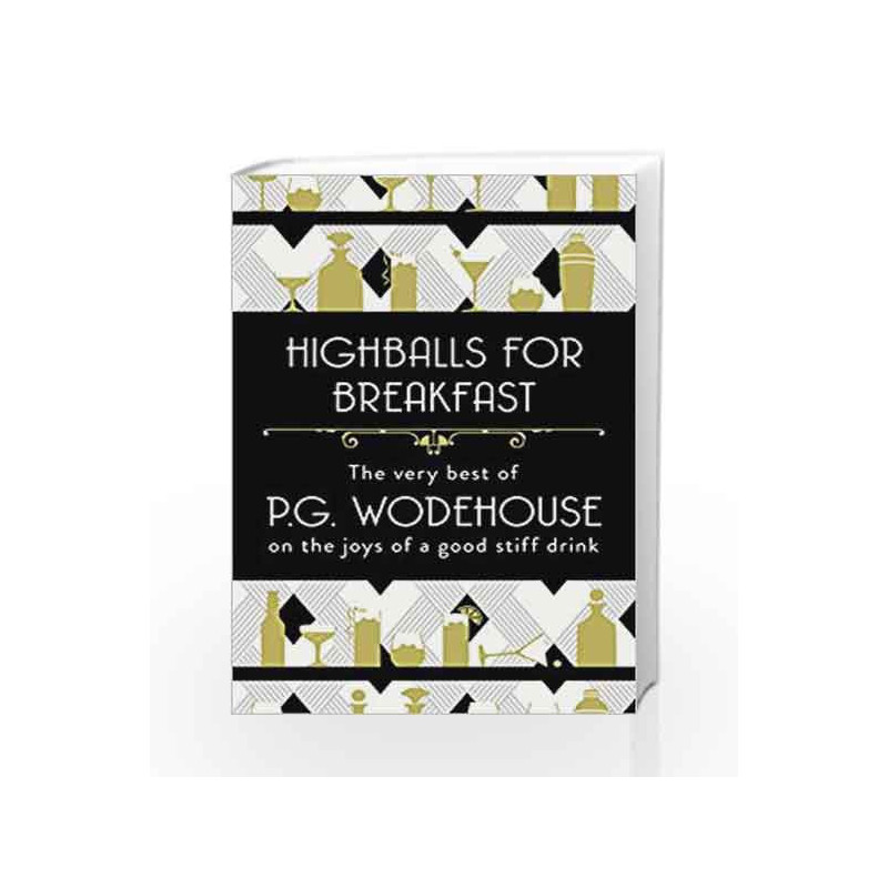 Highballs for Breakfast by Wodehouse, P.G. Book-9781786330499