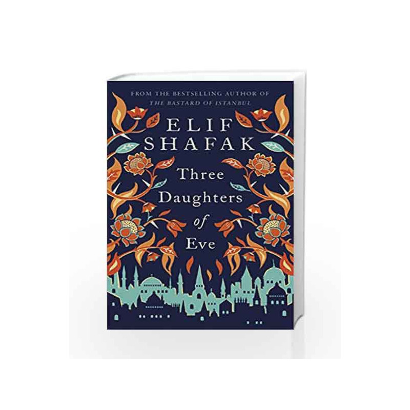 Three Daughters of Eve by Shafak, Elif Book-9780241288047