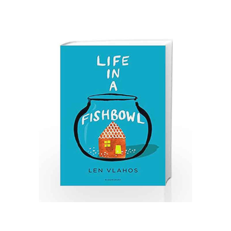 Life in a Fishbowl by Len Vlahos Book-9781408870631