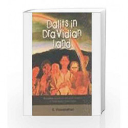 Dalits in Dravidian Land: Frontline Reports on Anti-Dalit Violence in Tamil Nadu, 1995-2004 by Bhagwan Das Book-9788189059057