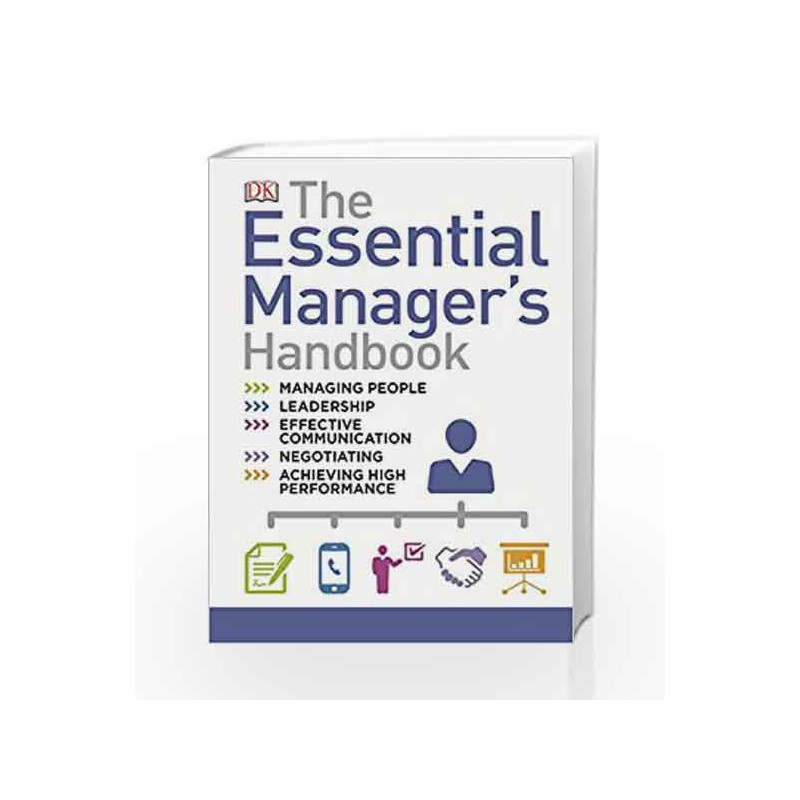 The Essential Manager's Handbook: The Ultimate Visual Guide to Successful Management by DK Book-9780241274255