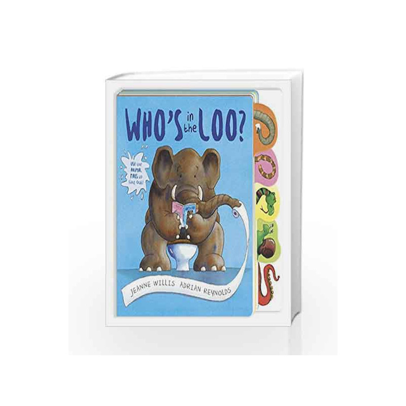 Who's in the Loo? by Jeanne  Willis Book-9781783444205