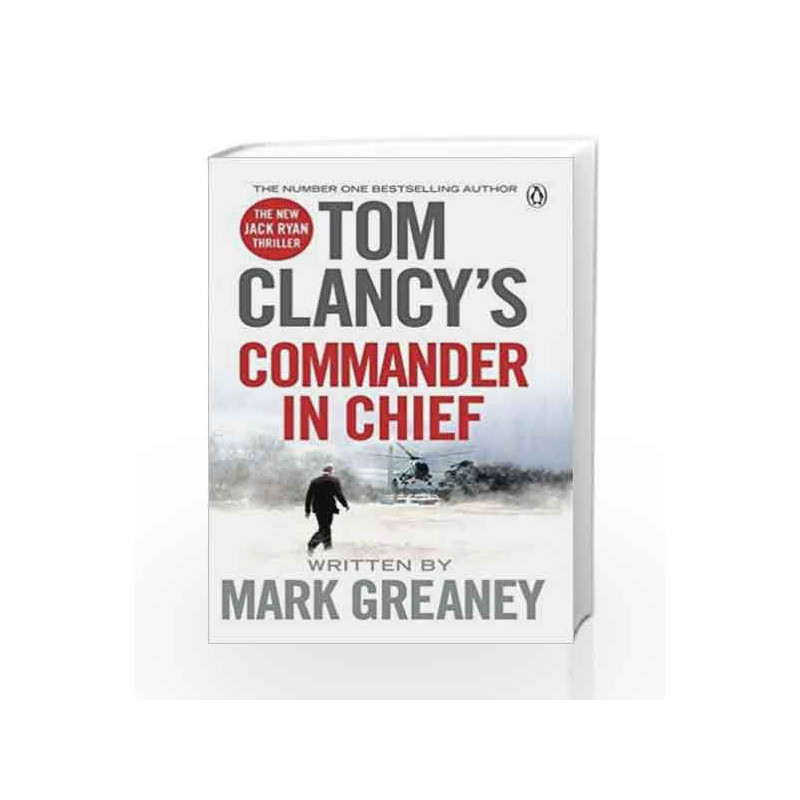 Tom Clancy's Commander-in-Chief (Jack Ryan) by GREANEY MARK Book-9781405922180