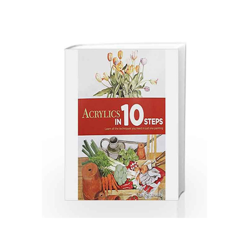 Acrylics in 10steps by BOUNTY BOOKS Book-9780753727348