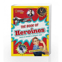 The Book of Heroines (History (World)) by DRIMMER, STEPHANIE WARREN Book-9781426325571