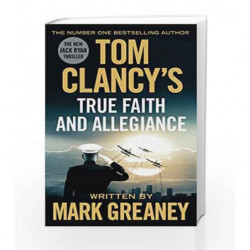 Tom Clancy's True Faith and Allegiance (Jack Ryan) by GREANEY MARK Book-9780718181970