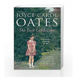 The Lost Landscape by Joyce Carol Oates Book-9780008146610