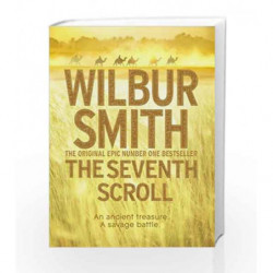The Seventh Scroll (The Egyptian Novels) by SMITH WILBUR Book-9781447267119