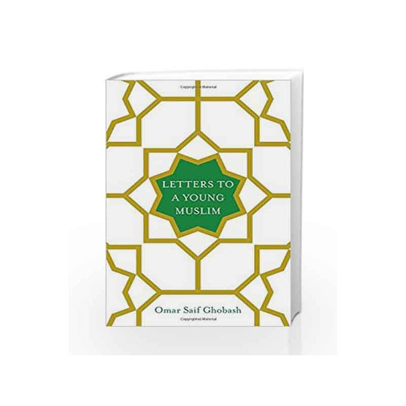 Letters to a Young Muslim by Omar Saif Ghobash Book-9781509842629