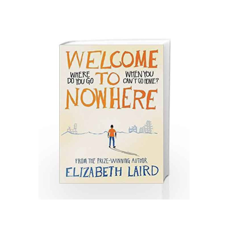 Welcome to Nowhere by Elizabeth Laird Book-9781509853441