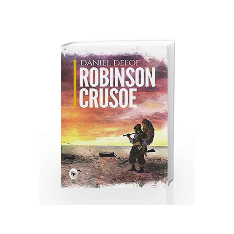 Robinson Crusoe by Daniel Defoe Book-9781509849116