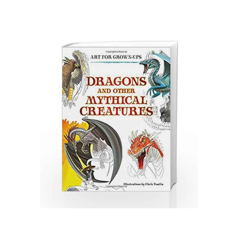 Dragons and Other Mythical Creatures: Art for Grownups by Illustrated by Chris Tomlin Book-9780008206802