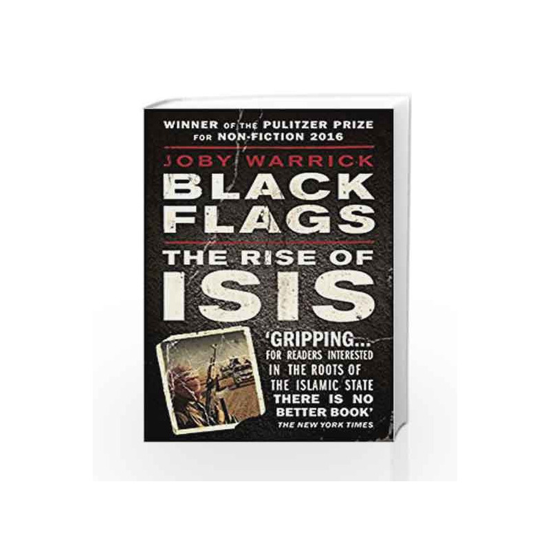 Black Flags: The Rise of ISIS by WARRICK JOBY Book-9780552172882